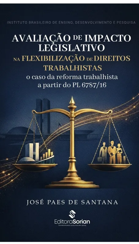 Avaliação de Impacto Legislativo na Flexibilização de Direitos Trabalhistas